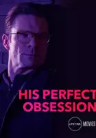 plakat filmu His Perfect Obsession