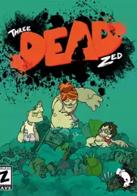 Plakat gry Three Dead Zed