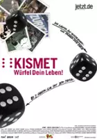 plakat filmu Kismet - Würfel Dein Leben!