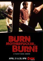 plakat filmu Burn Motherfucker, Burn!