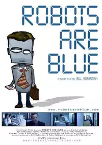 Plakat filmu Robots Are Blue