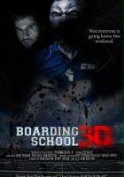 plakat filmu Boarding School 3D