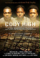 plakat filmu Cody High: A Life Remodeled Project