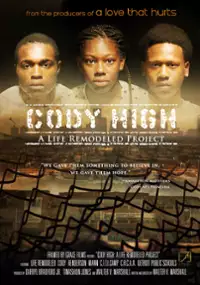Plakat filmu Cody High: A Life Remodeled Project
