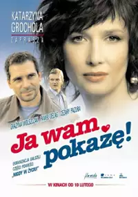 Plakat filmu Ja wam pokażę!