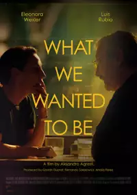 Plakat filmu Lo que quisimos ser