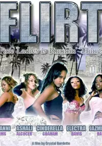 Plakat filmu F.L.I.R.T.: Fine Ladies Is Runnin' Things
