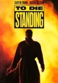 Plakat filmu To Die Standing