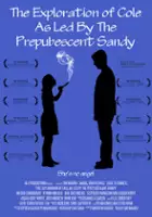 Jos&eacute; Fr&iacute;as / The Exploration of Cole as Led by the Prepubescent Sandy