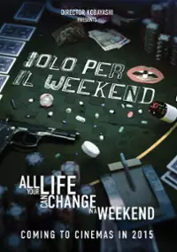 Plakat filmu Solo per il weekend