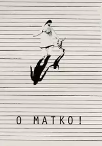 Plakat filmu O Matko!
