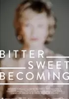 plakat filmu Bittersweet Becoming