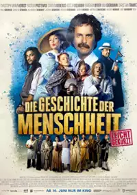 Plakat filmu Die Geschichte der Menschheit - leicht gekürzt