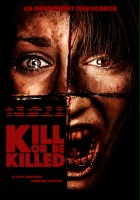 plakat filmu Kill or Be Killed