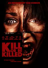 Plakat filmu Kill or Be Killed