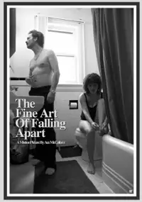Plakat filmu The Fine Art of Falling Apart