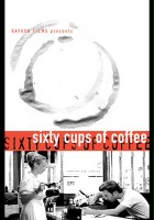 plakat filmu Sixty Cups of Coffee