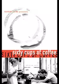 Plakat filmu Sixty Cups of Coffee