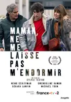 plakat filmu Maman, ne me laisse pas m'endormir