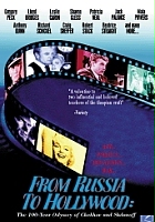 plakat filmu From Russia to Hollywood: The 100-Year Odyssey of Chekhov and Shdanoff