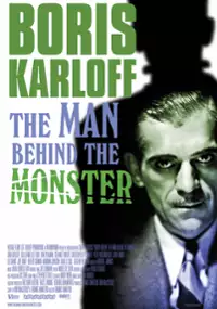 Plakat filmu Boris Karloff: The Man Behind the Monster