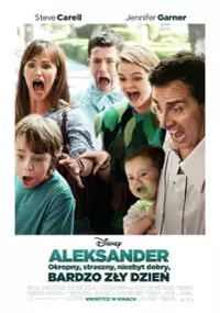 Plakat filmu Aleksander - okropny, straszny, niezbyt dobry, bardzo zły dzień