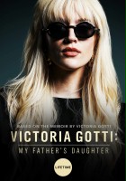 plakat filmu Victoria Gotti: My Father's Daughter