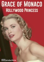 plakat filmu Grace of Monaco: Hollywood Princess