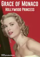 plakat filmu Grace of Monaco: Hollywood Princess