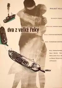 Plakat filmu Dwoje z wielkiej rzeki