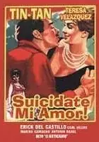 Marina Camacho / ¡Suicídate, mi amor!