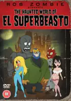 plakat filmu The Haunted World of El Superbeasto