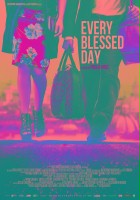 plakat filmu Every Blessed Day