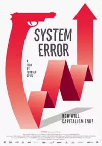 Plakat filmu System Error - Wie endet der Kapitalismus?