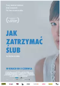 Plakat filmu Jak zatrzymać ślub