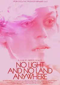 Plakat filmu No Light and No Land Anywhere