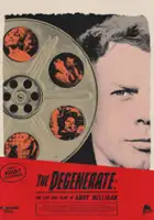 plakat filmu The Degenerate: The Life and Films of Andy Milligan