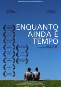 Plakat filmu Enquanto Ainda é Tempo