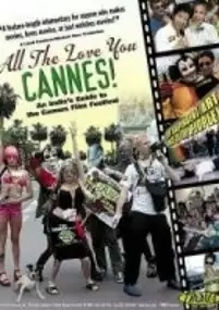 Plakat filmu All the Love You Cannes!
