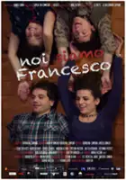 plakat filmu Noi siamo Francesco