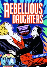Plakat filmu Rebellious Daughters