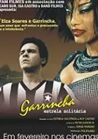 Plakat filmu Garrincha - Estrela Solitária