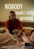 plakat filmu Nobody Hangs Out Anymore