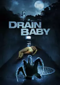 Plakat filmu Drain Baby