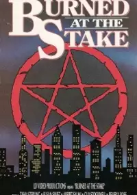 Plakat filmu Burned at the Stake