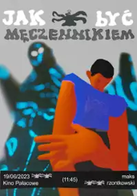 Plakat filmu Jak być męczennikiem