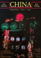 Margit Eschenbach / China. Die K&uuml;nste - der Alltag. Eine filmische Reisebeschreibung