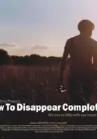 plakat filmu How To Disappear Completely