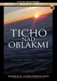Plakat filmu Ticho nad oblakmi - Meditácia