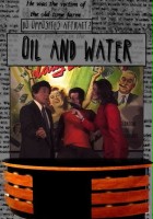 plakat filmu Oil & Water